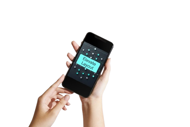 A person's hands holding a black smartphone against a solid white background. The phone screen displays a dark-themed application interface with a bright cyan label reading 'Elevate Layout'.